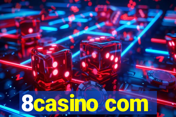 8casino com